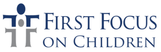 First Focus on Children